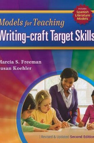 Cover of Models for Teaching Writing-Craft Target Skills (Second Edition)