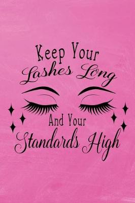 Book cover for Keep Your Lashes Long and Your Standards High