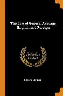 Book cover for The Law of General Average, English and Foreign