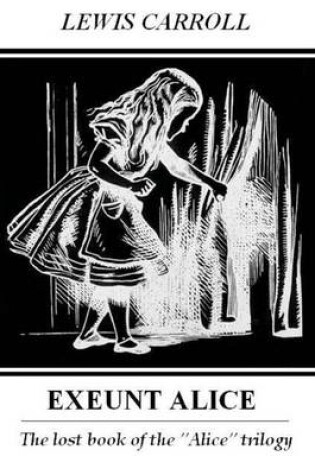 Cover of Exeunt Alice