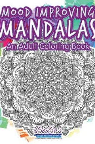 Cover of Mood Improving Mandalas