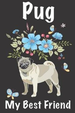 Cover of Pug My Best Friend