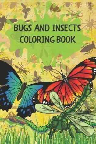 Cover of Bugs And Insects Coloring Book