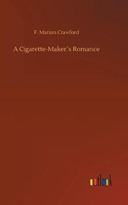 Book cover for A Cigarette-Maker´s Romance