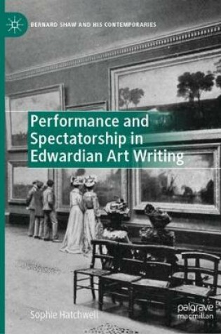 Cover of Performance and Spectatorship in Edwardian Art Writing