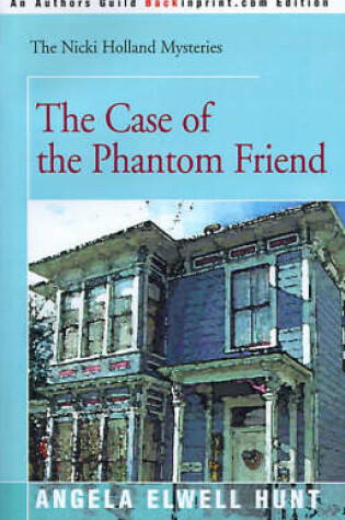 Cover of The Case of the Phantom Friend