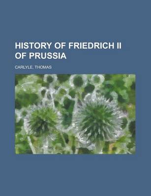 Book cover for History of Friedrich II of Prussia Volume 20