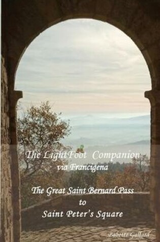 Cover of The LightFoot Companion to the via Francigena Italy