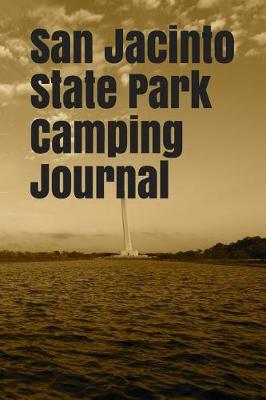 Book cover for San Jacinto State Park Camping Journal