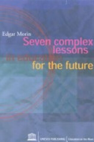 Cover of Seven Complex Lessons in Education for the Future