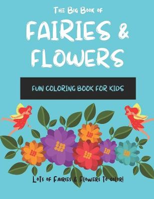 Book cover for The Big Book of Fairies & Flowers