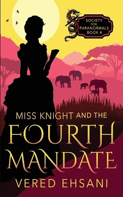 Book cover for Miss Knight and the Fourth Mandate