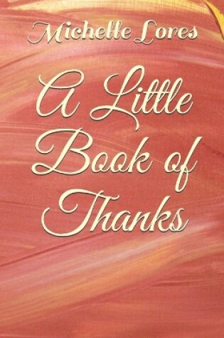 Cover of A Little Book of Thanks
