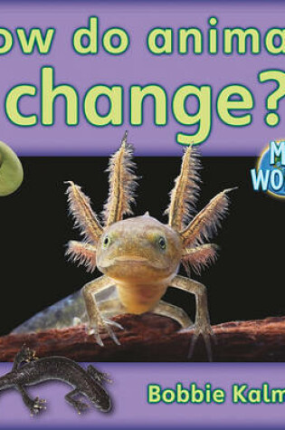 Cover of How Do Animals Change?