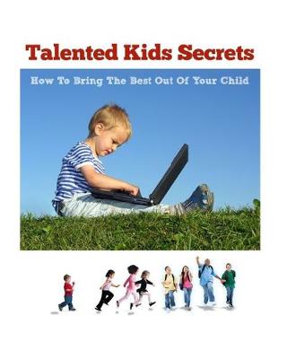 Book cover for Talented Kids Secrets