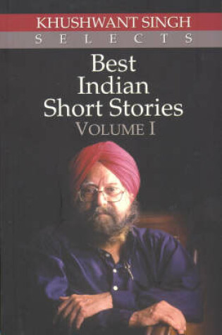 Cover of Best Indian Short Stories: Volume 1