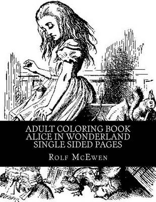 Book cover for Adult Coloring Book: Alice in Wonderland Single Sided Pages