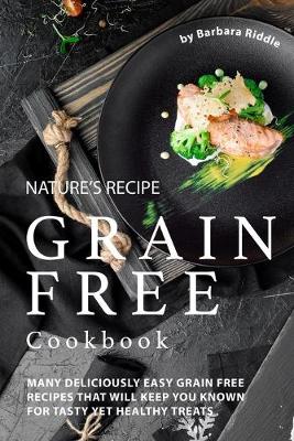 Book cover for Nature's Recipe Grain Free Cookbook