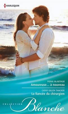 Book cover for Amoureuse...a Nouveau - La Fiancee Du Chirurgien