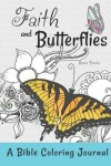 Book cover for Faith and Butterflies, A Bible Coloring Journal