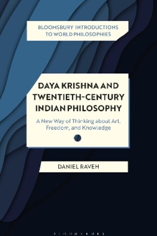 Cover of Daya Krishna and Twentieth-Century Indian Philosophy