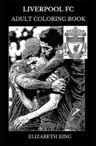Cover of Liverpool FC Adult Coloring Book