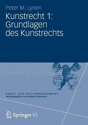 Book cover for Kunstrecht 1: Grundlagen des Kunstrechts