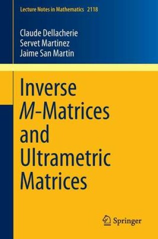 Cover of Inverse M-Matrices and Ultrametric Matrices