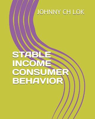 Book cover for Stable Income Consumer Behavior