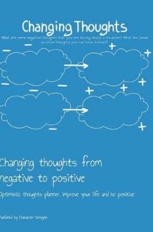 Cover of Changing thoughts from negative to positive