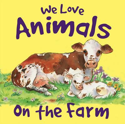 Book cover for We Love Animals on the Farm