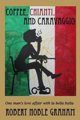 Book cover for Coffee, Chianti and Caravaggio