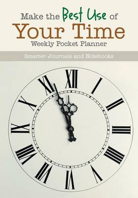 Book cover for Make the Best Use of Your Time