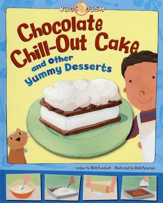 Book cover for Chocolate Chill-Out Cake and Other Yummy Desserts