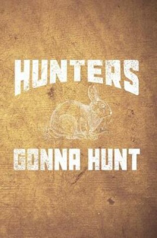 Cover of Hunters Gonna Hunt