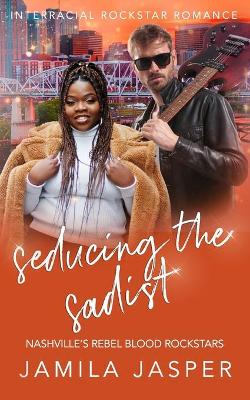 Book cover for Seducing The Sadist