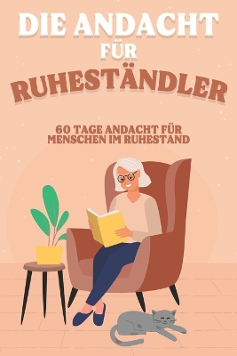 Book cover for Die Andacht für Ruheständler