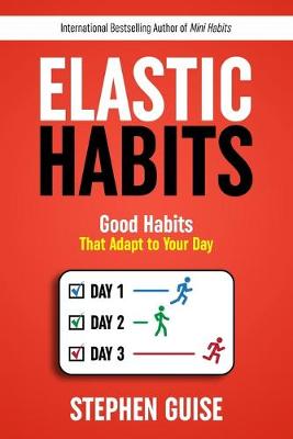 Book cover for Elastic Habits