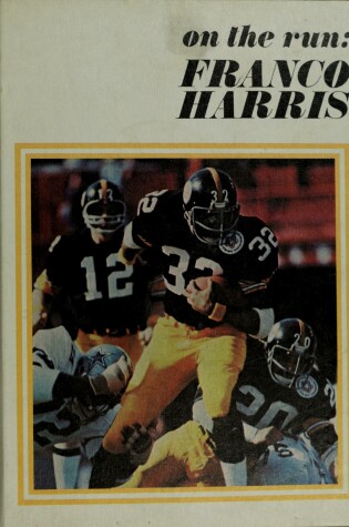Cover of On the Run, Franco Harris