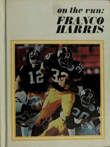 Book cover for On the Run, Franco Harris