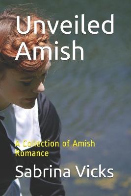Book cover for Unveiled Amish