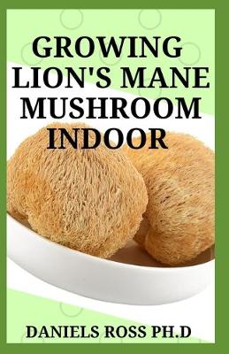 Book cover for Growing Lion's Mane Mushroom Indoor