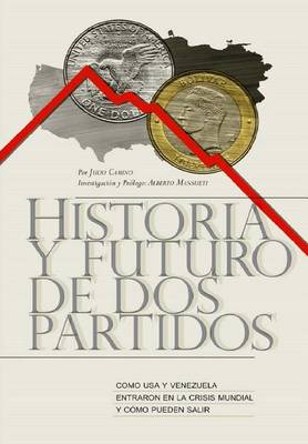 Book cover for Historia y Futuro de Dos Partidos