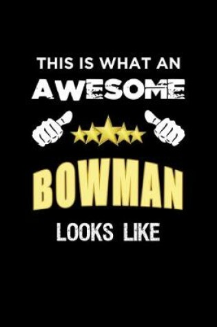 Cover of This Is What An Awesome Bowman Looks Like