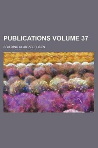 Cover of Publications Volume 37