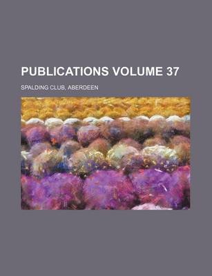 Book cover for Publications Volume 37