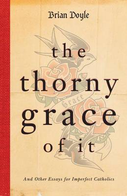 Book cover for The Thorny Grace of it