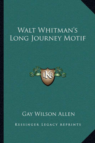 Cover of Walt Whitman's Long Journey Motif