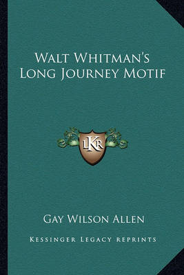 Book cover for Walt Whitman's Long Journey Motif