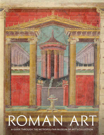 Book cover for Roman Art: A Guide through The Metropolitan Museum of Art's Collection